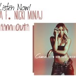 ciara nicki minaj i'm out music rap pop
