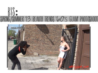 beauty, fashion, behind the scenes, photoshoot, trends, spring 2013, summer 2013