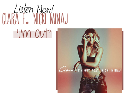 ciara nicki minaj i'm out music rap pop