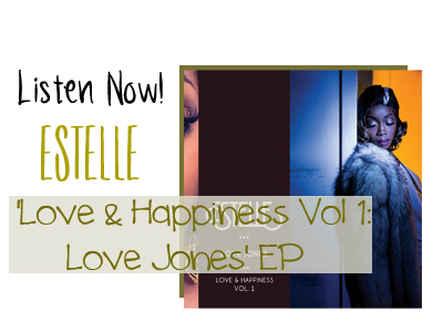 estelle love and happiness love jones music ep