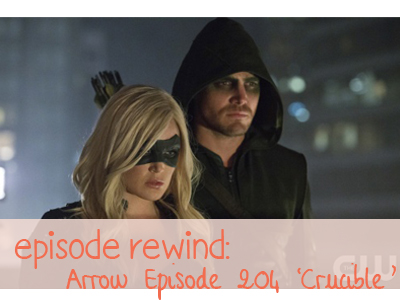 arrow, television, recap, stephen amell, katie cassidy, season 4, crucible, black canary