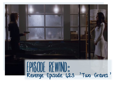 revenge two graves 423 series finale